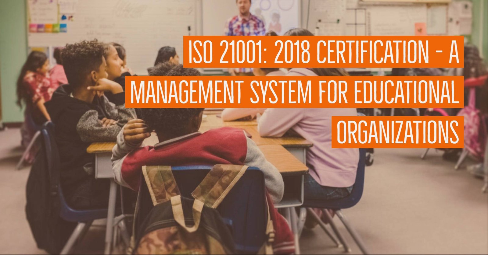 ISO 210012018 Certification ISO Standard for Educational Organizations