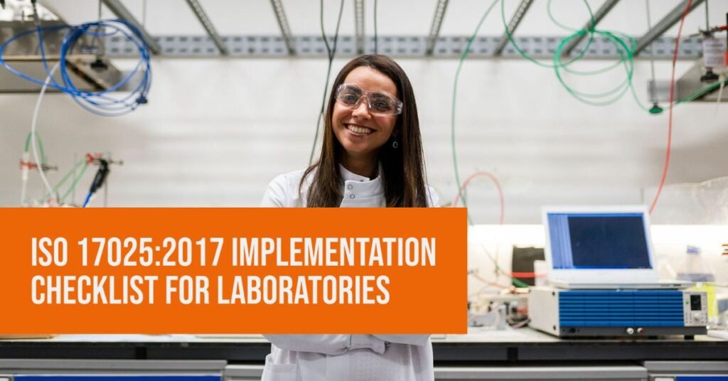 ISO 17025:2017 Implementation Checklist for Laoboratories