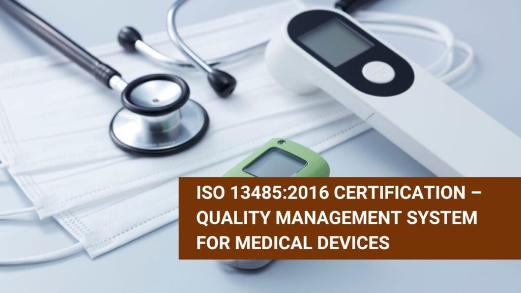 Quality management system for medical devices