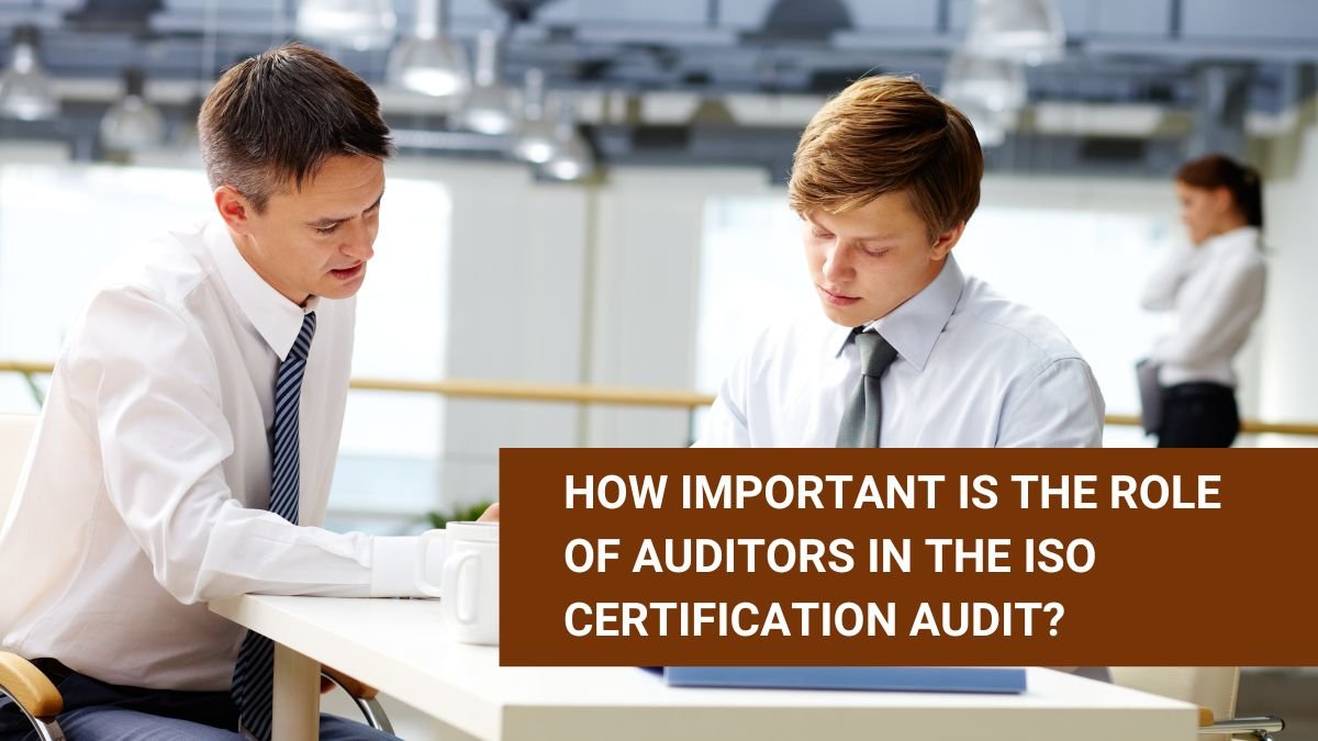 Role of ISO Auditors in Certification
