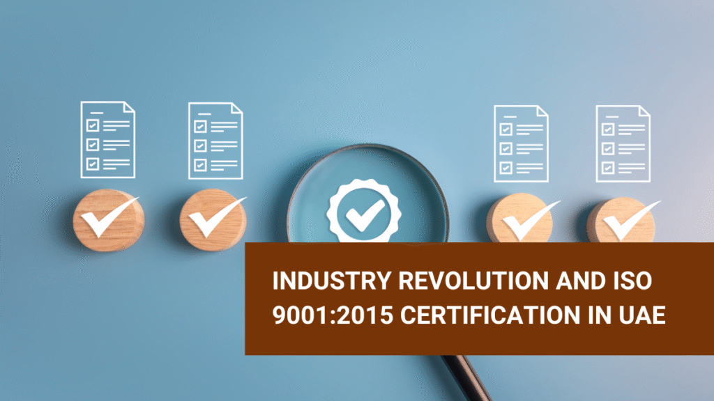 Industry revolution and ISO Certification
