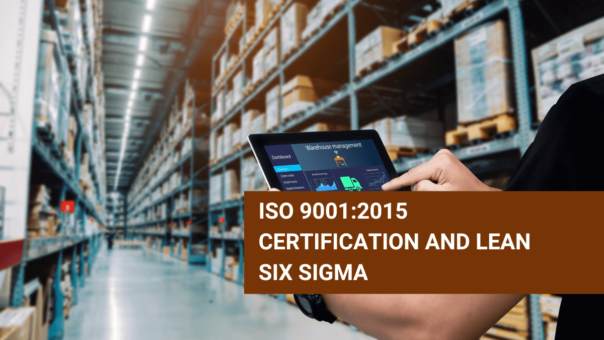 Lean Six Sigma and ISO 9001